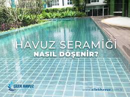 Havuz Seramigi Nasil Dosenir Cilek Havuz