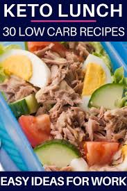30 Low Carb Keto Lunch Recipes Perfect For Work Home Or On The Go If You Re New To The Ketogenic Diet O Low Carb Meal Plan Low Carb Breakfast Recipes Recipes