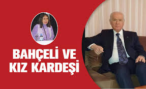Devlet Bahceli Ve Kiz Kardesi