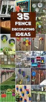 30 Eye Popping Fence Decorating Ideas That Will Instantly Dress Up Your Lawn Diy Backyard Fence Backyard Fence Decor Garden Fence Art