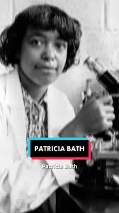Patricia Bath Science Project
