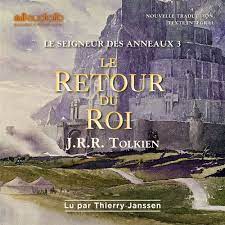 «un de ces jours où tu te souviens de tout». Le Seigneur Des Anneaux T 3 Le Retour Du Roi J R R Tolkien Audiolib Livre Audio Mp3 Le Hall Du Livre Nancy