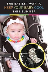 How To Keep Your Summer Baby Comfortable Baby Car Seats Newborn Stroller Baby Doll Strollers