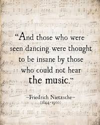 Music Quote Friedrich Nietzsche Those Who Were Seen Dancing Etsy Literary Quotes Music Quotes Nietzsche Quotes