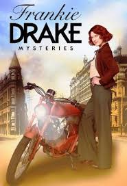 Frankie Drake Mysteries 2017 2019 S 1 3 Ep 31 Crime Drama There S A New Detective In Town From With Images Mystery Tv Shows Mystery Tv Series Drama Tv Series