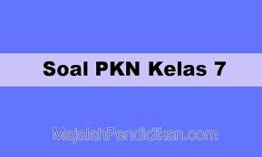 Kunci jawaban pr lks intan pariwara kelas 10 x semester 2 2019 2020 pdf. Soal Pkn Kelas 7 Smp Mts 2021 Dan Kunci Jawabannya