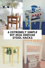 6 Extremely Simple Diy Ikea Oddvar Stool Hacks Ikea Diy Furniture Renovation Ikea Wooden Stool