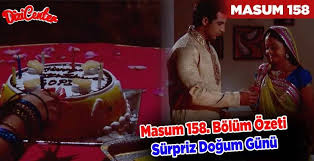 Masum 158 Bolum Ozeti 27 Agustos Surpriz Dogum Gunu Dizicenter