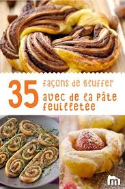 La Pate Feuilletee Decline Toutes Ses Recettes De L Apero Au Dessert Attention Les Papilles Recette Pate Feuillete Recette Feuillete Pate Feuilletee Recette