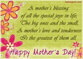 With your heart full of love you show your goodness to those around you, with your peace you fill your home. Mothers Day Blessings Quotes Quotesgram