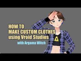 1 Playing Dress Up Making A New Outfit With Vroid Youtube Playing Dress Up New Outfits Custom Clothes