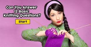 If you fail, then bless your heart. Can You Answer 12 Basic Knitting Questions Quizpug