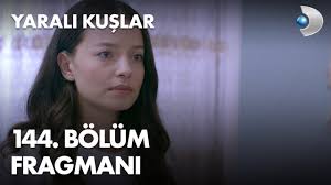 Yarali Kuslar 144 Bolum Fragmani Youtube