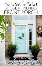 Creating A Welcoming Entry On Your Front Porch Doesn T Have To Cost A Fortune Check Out These Ideas And Re Front Porch Decorating Porch Decorating Front Porch