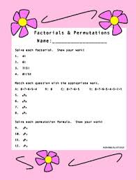 3) on the assembly line at factory, six digit serial numbers are assigned to products according to the following regulations: Factorials And Permutations Worksheet Distance Learning By Activities By Jill