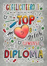 De diploma's worden door duo verzonden naar het exameninstituut. Geslaagd Van Harte Gefeliciteerd Diploma Kaartje2go