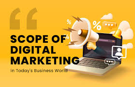 Scope of Digital Marketing in Today's ...