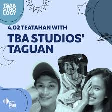 2 synopsis 3 episodes 3.1 confirmed air. 4 02 Teatahan With Tba Studios Taguan Tsaastrology Podcast Podtail