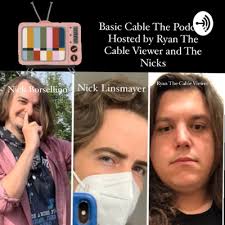 Episode Number 1 with Abby Schachner by Basic Cable The Podcast Staring  Ryan and The Nicks