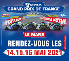 © jpnn.com klasemen motogp 2021 setelah balapan basah di le mans. Rendez Vous Au Mans Les 14 15 Et 16 Mai 2021 Grand Prix De France Moto Le Mans 2021