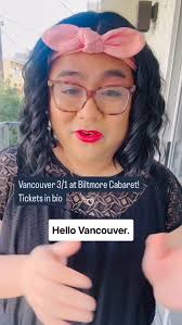 Hello Vancouver! I’ll be at the @biltmorecabaret