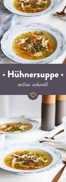 Extra Schnelle Huhnersuppe Ohne Nudeln Rezept Schnelle Huhnersuppe Gesunde Gerichte Huhnersuppe