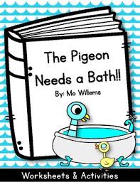 The pigeon needs a bath book description : The Pigeon Needs A Bath Worksheets And Activities Pigeon And Duckling