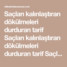 Saclari Kalinlastiran Dokulmeleri Durduran Tarif Saclari Kalinlastiran Dokulmeleri Durduran Tarif Saclariniz Ince Telli Ve Dokuluyor Mu Size Verecegimiz Tarifl