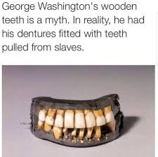 John greenwood (maybe where the wooden teeth came from: Pin By Rosemary On Against Racism Food For Thought George Washington Wooden Teeth History Facts
