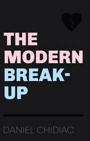 The Modern Break Up Von Daniel Chidiac Ebook Thalia