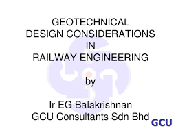 Search mechanical engineering consultant jobs in puchong new village with company ratings & salaries. Ppt Geotechnical Design Considerations In Railway Engineering Bala Balakrishnan Eg Academia Edu