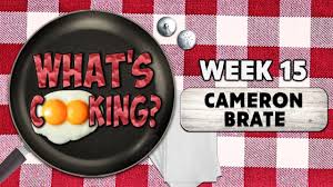 What's Cooking?: Cameron Brate