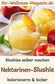 Slush Eis Mit Nektarinen Selber Machen Gesundes Rezept Fur Kalorienarme Eis Slushies Ohne Zuc In 2020 Kalorienarme Smoothies Kalorienarme Fruchte Kalorienarme Rezepte