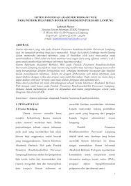 Sistem informasi akademik merupakan salah satu solusi untuk memberikan sebuah informasi secara cepat, tepat dan akurat. Contoh Skripsi Sistem Informasi Berbasis Web Ide Judul Skripsi Universitas