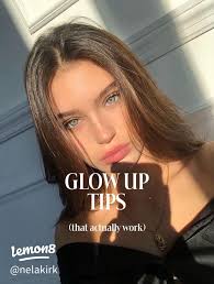 Essential Glow Up Tips for a Clean Girl Aesthetic