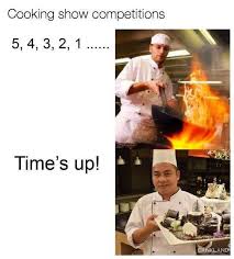 Dopl3r Com Memes Cooking Show Competitions 5 4 3 2 1 Times Up Nd