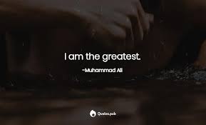 I Am The Greatest Muhammad Ali Quotes Pub