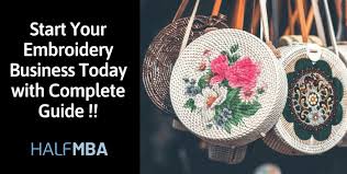 You can even start the embroidery business from your home, and you can allocate a room or even a garage for this purpose. Starting Your Own Embroidery Business Visit Half Mba