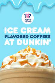 Ice Cream Flavors At Dunkin Ice Cream Flavors Dunkin Coffee Flavor
