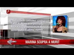 Marina Scupra A A Murit Youtube