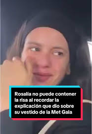 Rosalía y su divertido recuerdo del vestido de la Met Gala