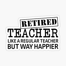 Maybe you would like to learn more about one of these? Retired Teacher Stickers Redbubble