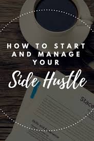 How To Master The Art Of The Side Hustle Workopolis Blog Side Hustle Hustle Make More Money