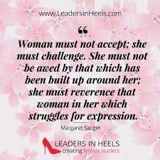 Helping ambitious women in technology manage their career with confidence and purpose. 30 Best Inspirational Quotes About Female Strength And Empowerment Leaders In Heels