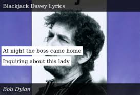 Bob Dylan Good As I Been To You Blackjack Davey