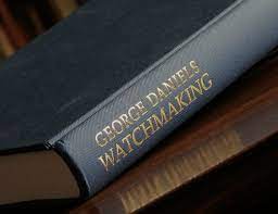 Watchmaking, now in its third edition, was revised and reprinted in 1999. George Daniels Watchmaking Book Is A Must Read For Budding Horologists Ablogtowatch