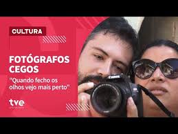 ESCOLA DE FOTÓGRAFOS CEGOS E EXPOSIÇÃO "Quando Fecho os Olhos Vejo Mais  Perto"