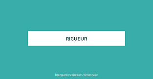 Définition, synonymes, citations, traduction dans le dictionnaire de la langue française. Rigueur Definition De Rigueur Dictionnaire La Langue Francaise