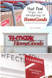 Our Best Homegoods Shopping Tips The Diy Playbook Home Goods Decor Shopping Hacks Diy Playbook