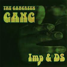 The Gangreen Gang by Imp & Daniel Saylor